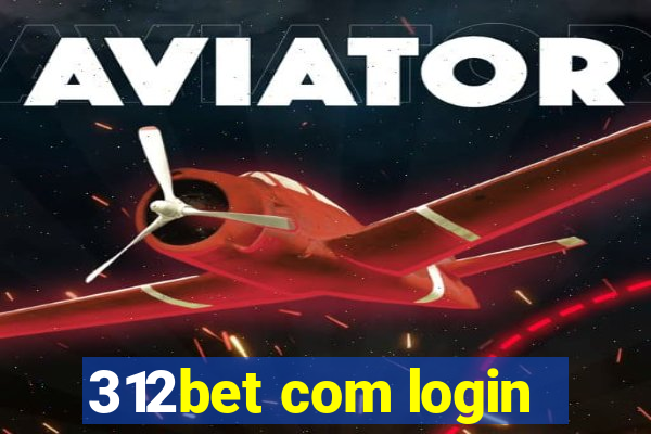 312bet com login